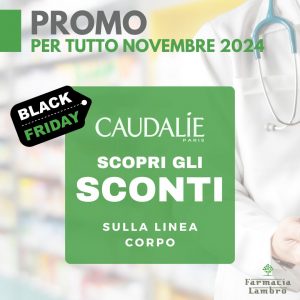 NOVEMBRE 2024 PROMO BLACK FRIDAY CAUDALIE farmacia lambro